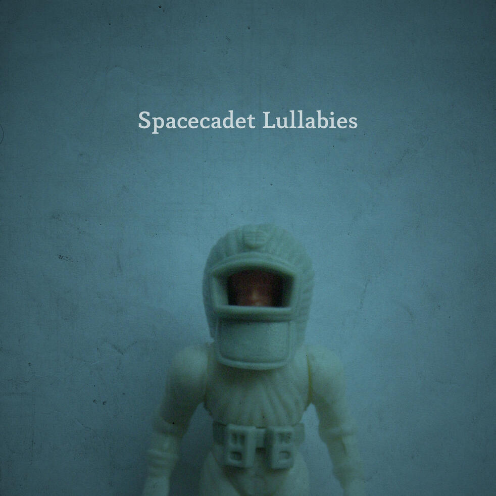 Spacecadet Lullabies